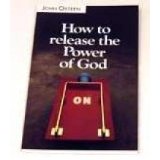 How To Release The Power Of God PB - John Osteen